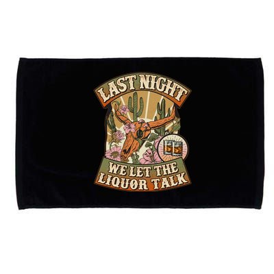 Vintage Last Night We Let The Liquor Talk Microfiber Hand Towel