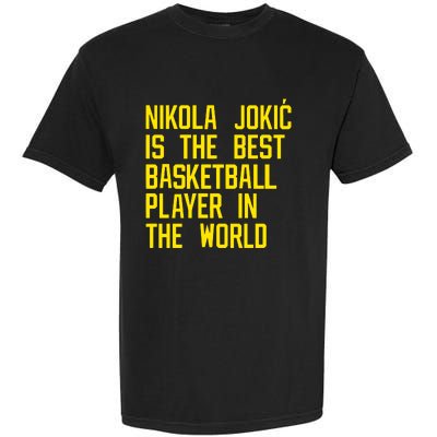 Vic Lombardi Nikola Jokic Best Basketball Player In The World Garment-Dyed Heavyweight T-Shirt