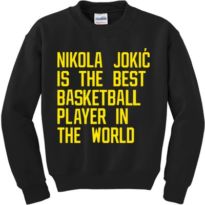 Vic Lombardi Nikola Jokic Best Basketball Player In The World Kids Sweatshirt