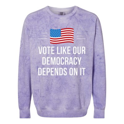 Vote Like Our Democracy Depends On It Colorblast Crewneck Sweatshirt