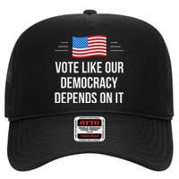 Vote Like Our Democracy Depends On It High Crown Mesh Back Trucker Hat