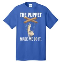 Ventriloquist Llama Puppetmeaningful Giftmademeaningful Giftmemeaningful Giftdo Tall T-Shirt