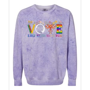 Vote Like Ruth Sent You Feminist Voting Inspirational Colorblast Crewneck Sweatshirt