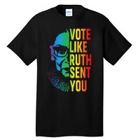 Vote Like Ruth Sent You Uterus Feminist Lgbt Tall T-Shirt