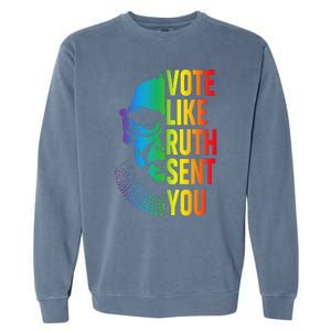 Vote Like Ruth Sent You Uterus Feminist Lgbt Garment-Dyed Sweatshirt