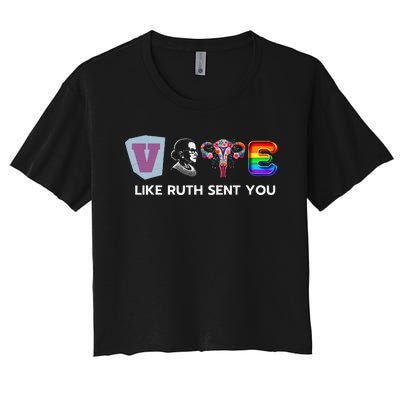 Vote Like Ruth Sent You Uterus Flowers Feminist Lgbt Pride Women's Crop Top Tee