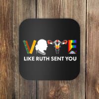 Vote Like Ruth Sent You Uterus Feminist Lgbt Coaster