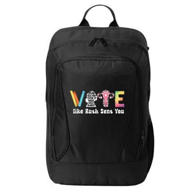 Vote Like Ruth Sent You Uterus Feminist Rbg City Backpack