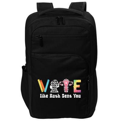 Vote Like Ruth Sent You Uterus Feminist Rbg Impact Tech Backpack