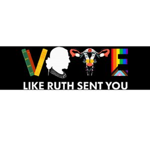 Vote Like Ruth Sent You Uterus Feminist Lgbt Bumper Sticker