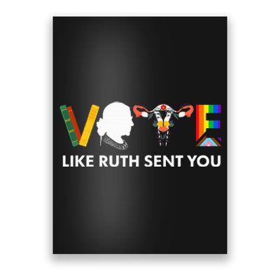 Vote Like Ruth Sent You Uterus Feminist Lgbt Poster