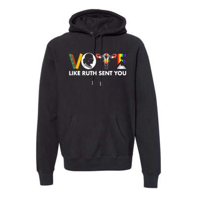 Vote Like Ruth Sent You Funny Uterus Feminist Lgbt Premium Hoodie