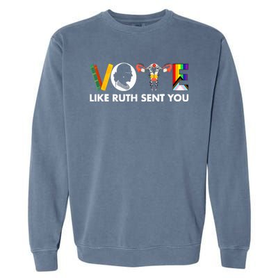 Vote Like Ruth Sent You Funny Uterus Feminist Lgbt Garment-Dyed Sweatshirt