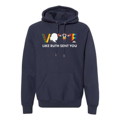 Vote Like Ruth Sent You Uterus Feminist Lgbt Premium Hoodie