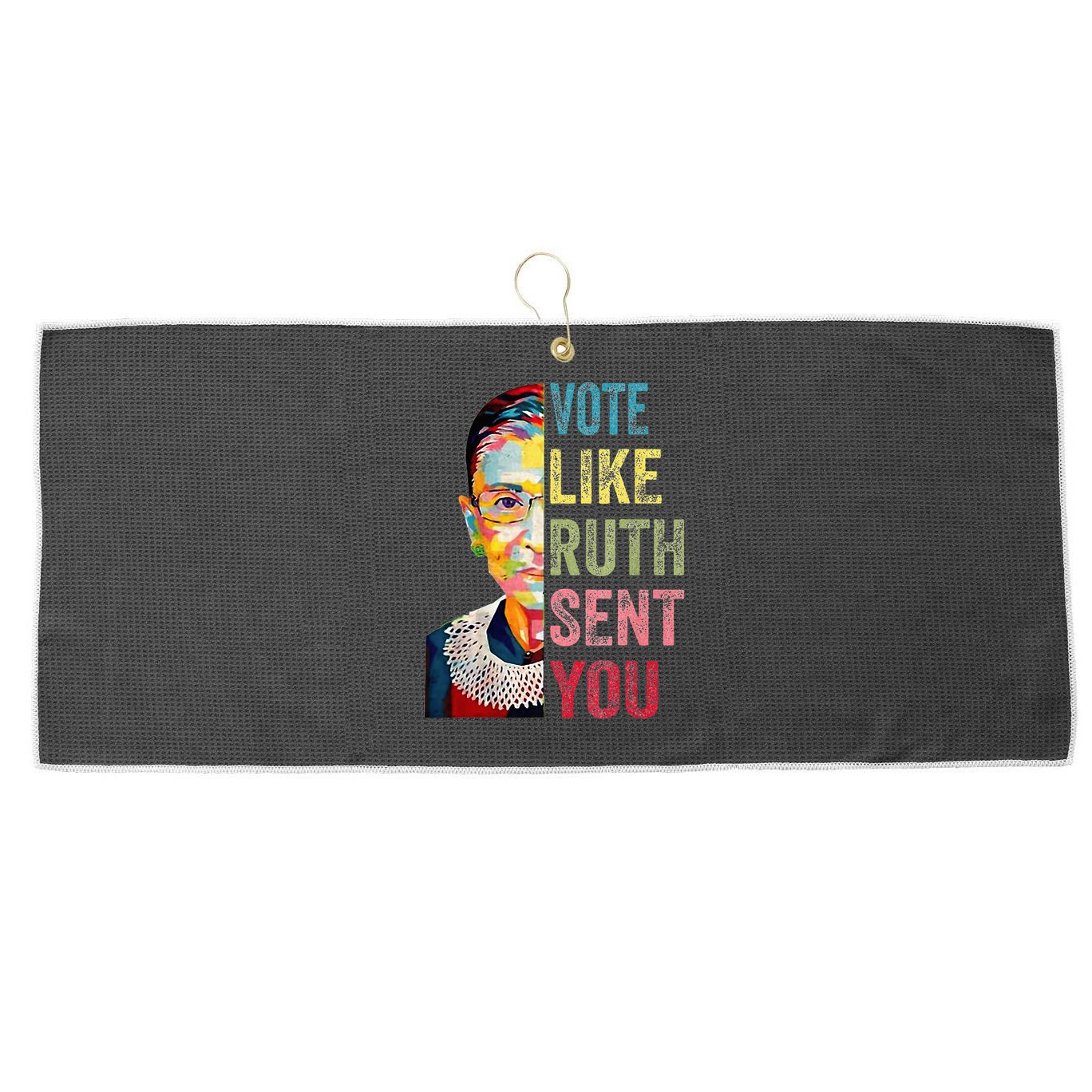 Vote Like Ruth Sent You Large Microfiber Waffle Golf Towel