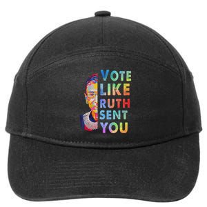 Vote Like Ruth Sent You Feminist Voting Inspirational Gift 7-Panel Snapback Hat