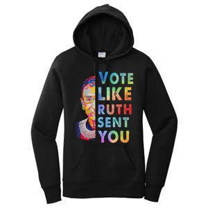 Vote Like Ruth Sent You Feminist Voting Inspirational Gift Women's Pullover Hoodie