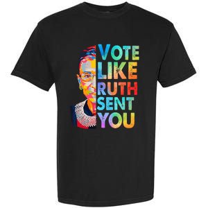 Vote Like Ruth Sent You Feminist Voting Inspirational Garment-Dyed Heavyweight T-Shirt