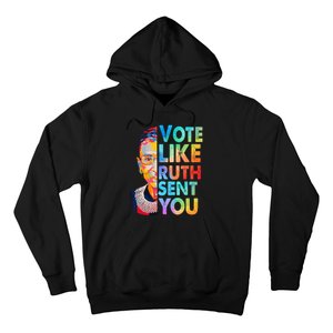 Vote Like Ruth Sent You Feminist Voting Inspirational Hoodie