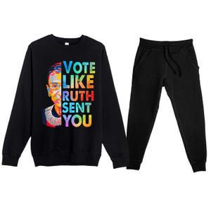 Vote Like Ruth Sent You Feminist Voting Inspirational Premium Crewneck Sweatsuit Set