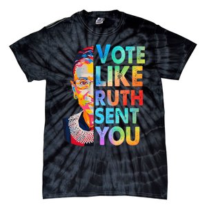 Vote Like Ruth Sent You Feminist Voting Inspirational Tie-Dye T-Shirt