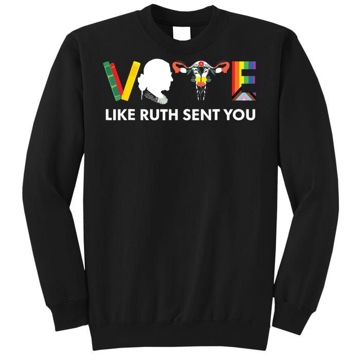 Vote Like Ruth Sent You Uterus Feminist Lgbt Sweatshirt