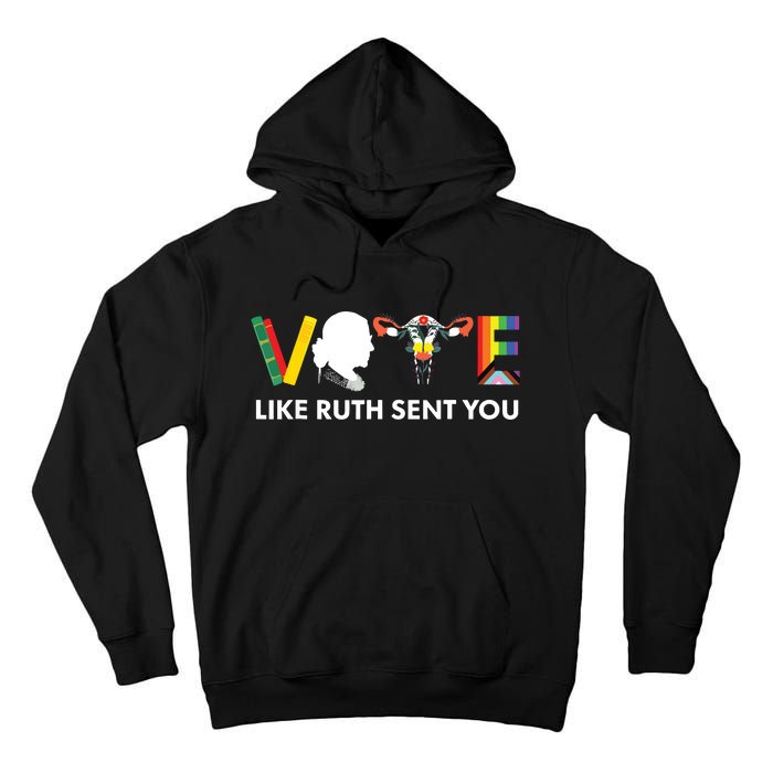 Vote Like Ruth Sent You Uterus Feminist Lgbt Tall Hoodie