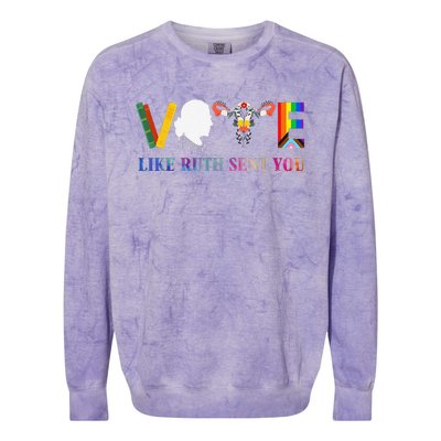 Vote Like Ruth Sent You Uterus Feminist Lgbt Colorblast Crewneck Sweatshirt