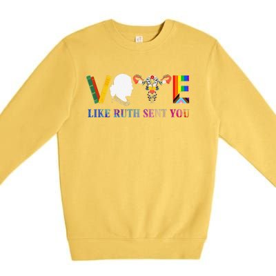 Vote Like Ruth Sent You Uterus Feminist Lgbt Premium Crewneck Sweatshirt