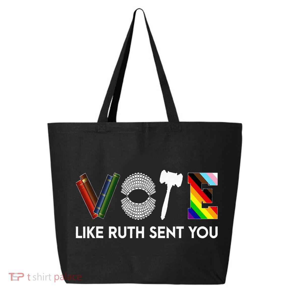 Vote Like Ruth Sent You Gavel Feminists 25L Jumbo Tote