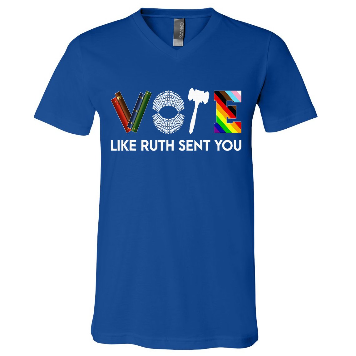 Vote Like Ruth Sent You Gavel Feminists V-Neck T-Shirt