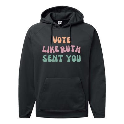 Vote Like Ruth Sent You Performance Fleece Hoodie