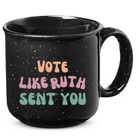 Vote Like Ruth Sent You 15oz Campfire Ceramic Mug