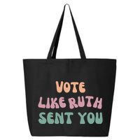 Vote Like Ruth Sent You 25L Jumbo Tote