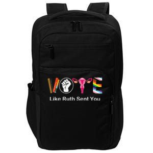 Vote Like Ruth Sent You Uterus Feminist Lgbt Apparel Impact Tech Backpack