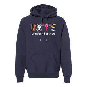 Vote Like Ruth Sent You Uterus Feminist Lgbt Apparel Premium Hoodie