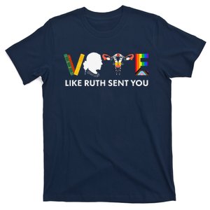 Vote Like Ruth Sent You Uterus Feminist Lgbt T-Shirt