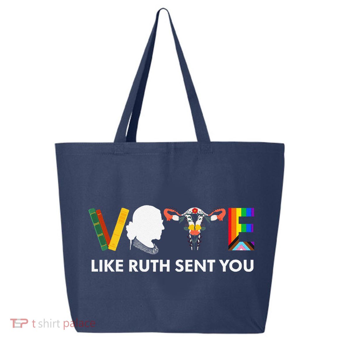 Vote Like Ruth Sent You Uterus Feminist Lgbt 25L Jumbo Tote