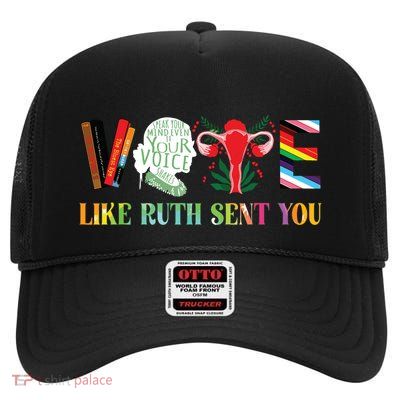 Vote Like Ruth Sent You High Crown Mesh Back Trucker Hat