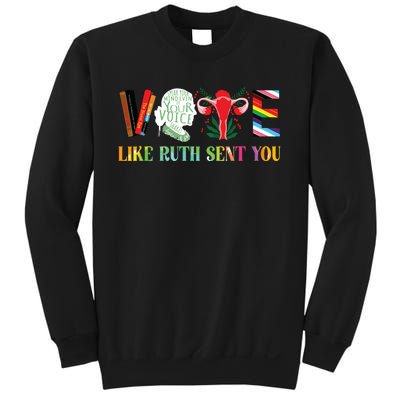 Vote Like Ruth Sent You Sweatshirt