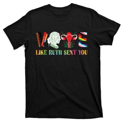 Vote Like Ruth Sent You T-Shirt