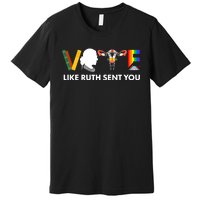 Vote Like Ruth Sent You Uterus Feminist Lgbt Premium T-Shirt