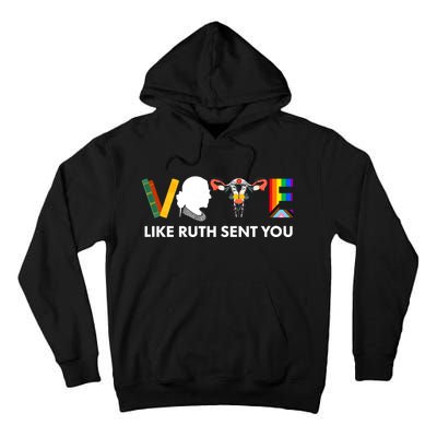 Vote Like Ruth Sent You Uterus Feminist Lgbt Tall Hoodie