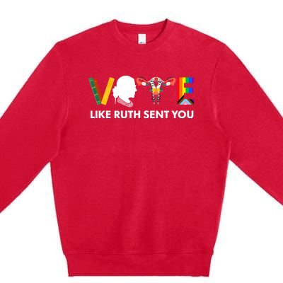 Vote Like Ruth Sent You Uterus Feminist Lgbt Premium Crewneck Sweatshirt