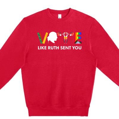 Vote Like Ruth Sent You Uterus Feminist Lgbt Premium Crewneck Sweatshirt