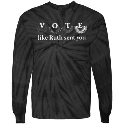 Vote Like Ruth Sent You Tie-Dye Long Sleeve Shirt