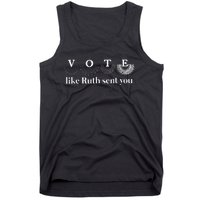 Vote Like Ruth Sent You Tank Top