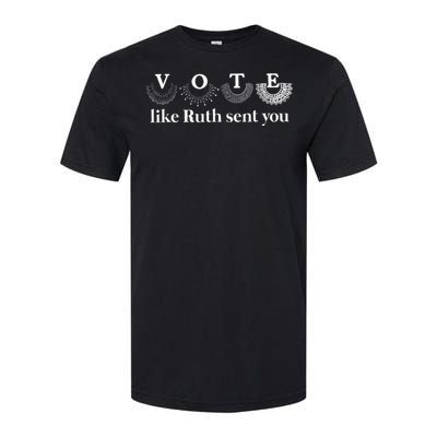 Vote Like Ruth Sent You Softstyle CVC T-Shirt