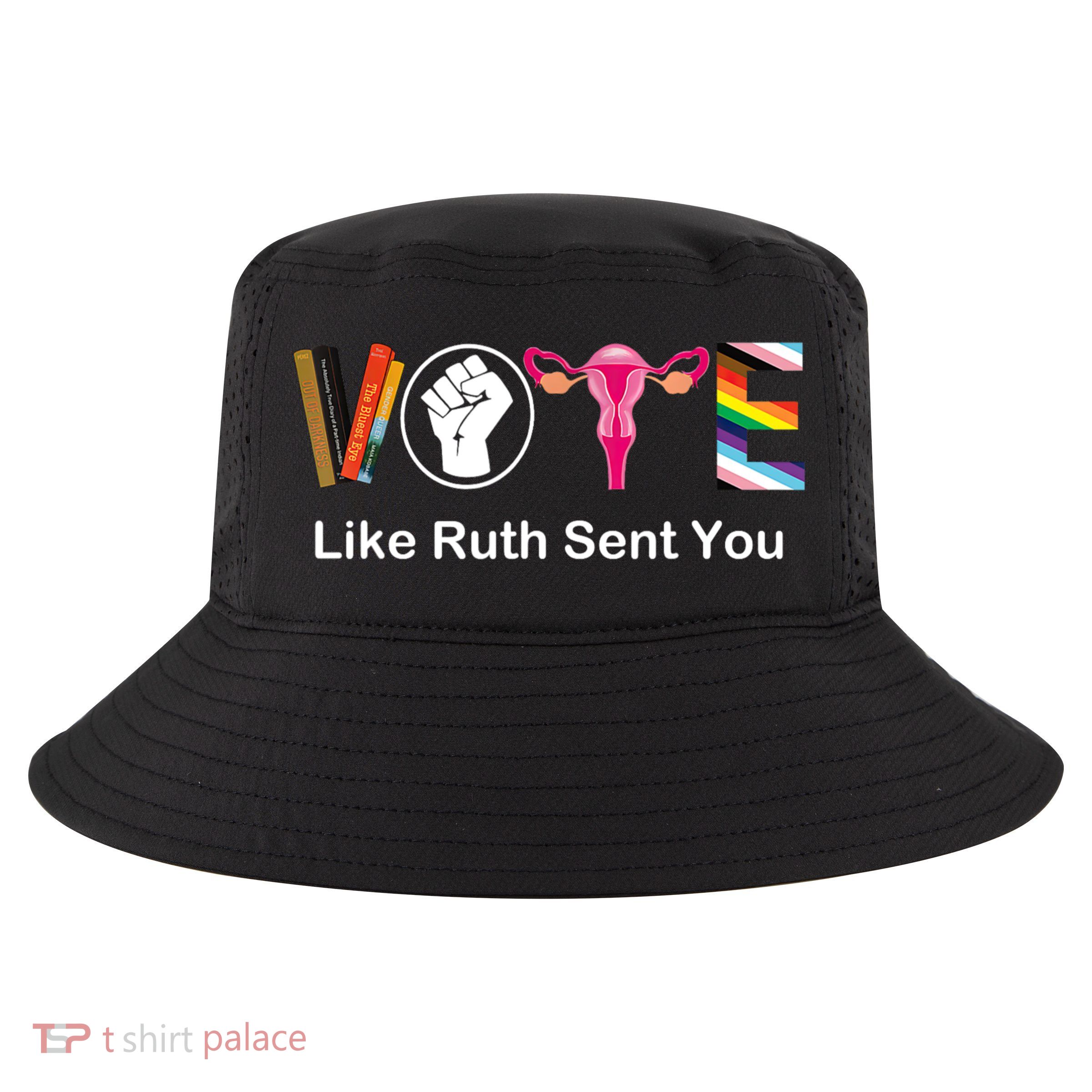 Vote Like Ruth Sent You Feminist Cool Comfort Performance Bucket Hat