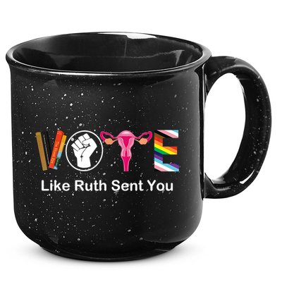 Vote Like Ruth Sent You Feminist 15oz Campfire Ceramic Mug